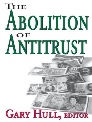 cover image of Abolition of Antitrust